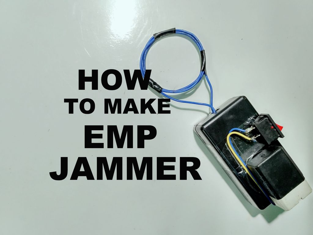 How to Make EMP Jammer